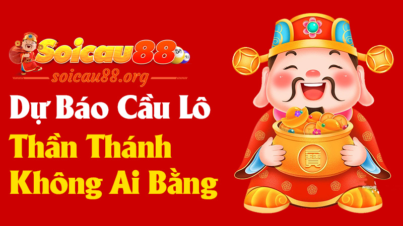 Dự Báo Cầu Lô Thần Thánh - Không Ai Bằng